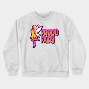 Proud fairy Crewneck Sweatshirt